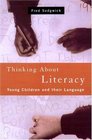 Thinking About Literacy Young Children and Their Language