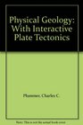 Physical Geology With Interactive Plate Tectonics