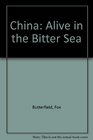 China Alive in the Bitter Sea