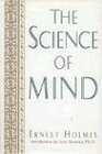 The Science of Mind (The New Thought Library Series)