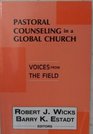 Pastoral Counseling in a Global Church Voices from the Field