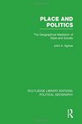 Place and Politics  The Geographical Mediation of State and Society