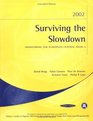 Surviving the Slowdown Monitoring European Central Bank No 4