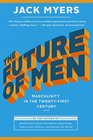 The Future of Men Masculinity in the TwentyFirst Century