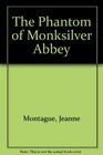 The phantom of Monksilver Abbey