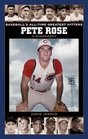 Pete Rose  A Biography