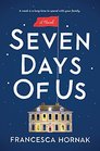 Seven Days of Us A Novel