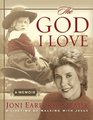 The God I Love: A Lifetime of Walking with Jesus (Running Press Miniature Editions)
