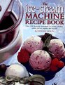 The IceCream Machine Recipe Book