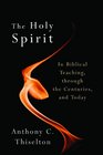 The Holy Spirit In Biblical Teaching Through the Centuries and Today