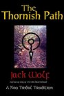 The Thornish Path A NeoTribal Tradition