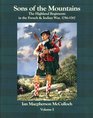 Sons of the Mountains: The Highland Regiments in the French and Indian War, 1756-1767