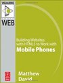 Building Websites with HTML5 to Work with Mobile Phones