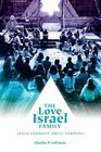 The Love Israel Family Urban Commune Rural Commune