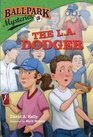 Ballpark Mysteries 3 The LA Dodger