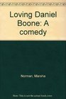 Loving Daniel Boone A comedy