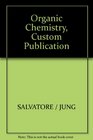 Organic Chemistry Custom Publication