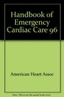 1996 Handbook of Emergency Cardiac Care