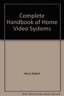 Complete handbook of home video systems