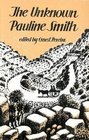 The Unknown Pauline Smith Unpublished  Out of Print Stories Diaries  Other Prose Writings