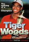 Tiger Woods The Making of a WorldClass Champion