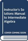Intermediate Algebra Instructor's Solutions Manual