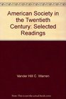 American Society in the Twentieth Century Selected Readings