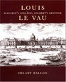Louis Le Vau Mazarin's College Colbert's Revenge