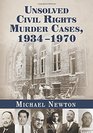 Unsolved Civil Rights Murder Cases 19341970