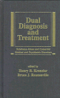 Dual Diagnosis and Treatment : Substance Abuse & Comorbid Medical & Psychiatric Disorders (Medical Psychiatry, Vol 8)