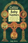 Celtic Baby Names Traditional Names from Ireland Scotland Wales Brittany Cornwall  the Isle of Man