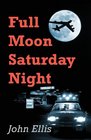 Full Moon Saturday Night