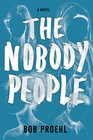The Nobody People (Resonant Duology, Bk 1)