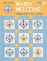 Warm Welcome Cozy Quilts for Baby