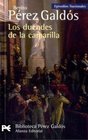 Los duendes de la camarilla / The Goblins of the Clique Episodios Nacionales 33 / Cuarta Serie