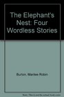 The Elephant's Nest Four Wordless Stories