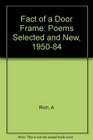 The Fact of a Doorframe Poems Selected and New 19501984
