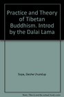 Practice and Theory of Tibetan Buddhism Introd by the Dalai Lama
