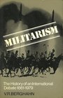 Militarism The History of an International Debate 18611979