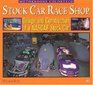 Stock Car Race Shop Design and Construction of a NASCAR Stock Car