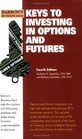 Keys to Investing in Options and Futures