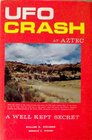 UFO Crash at Aztec A Well Kept Secret