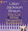 The Cat Who Dropped a Bombshell (Cat Who..., Bk 28) (Audio Cassette) (Unabridged)