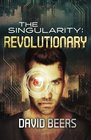 The Singularity Revolutionary