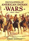 Encyclopedia of American Indian Wars 14921890