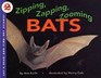 Zipping Zapping Zooming Bats