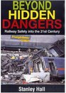 Beyond Hidden Dangers Railway Safety into the 21st Century