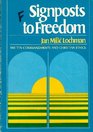 Signposts to Freedom The Ten Commandments and Christian Ethics Tr from the German by David Lewis Tr of Wegweisung Der Freiheit Abriss Der Ethik I