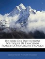 Histoire Des Institutions Politiques De L'ancienne France La Monarchie Franque