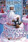 Wedding Bear Blues (A Teddy Bear Mystery)